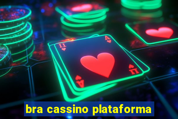 bra cassino plataforma